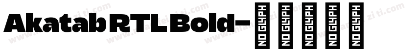 Akatab RTL Bold字体转换